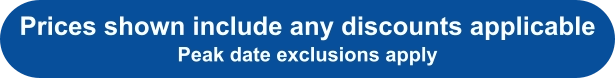Prices shown include any discounts applicablePeak date exclusions apply